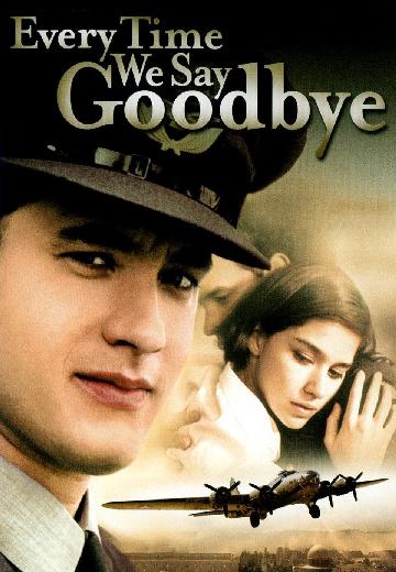 Every Time We Say Goodbye poster