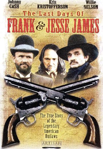 The Last Days of Frank and Jesse James poster