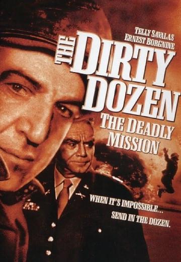 The Dirty Dozen: The Deadly Mission poster