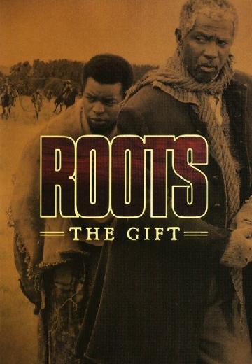 Roots: The Gift poster
