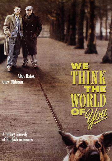 We Think the World of You poster