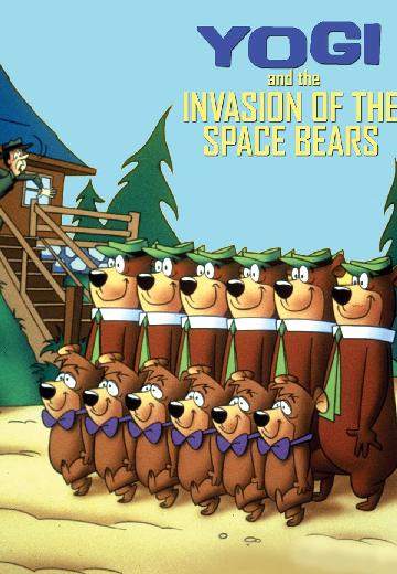 Yogi and the Invasion of the Space Bears poster