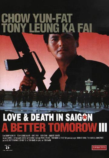 A Better Tomorrow III: Love and Death in Saigon poster