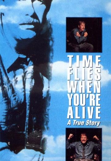 Time Flies When You're Alive poster