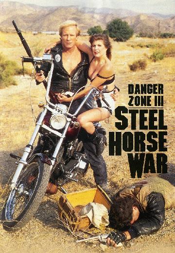 Danger Zone III: Steel Horse War poster