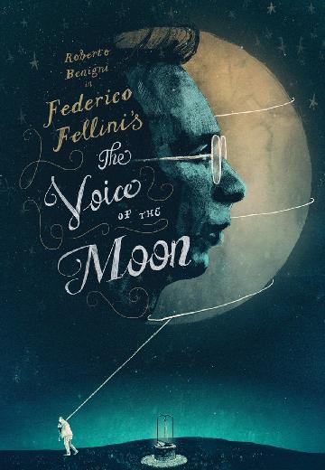 The Voice of the Moon poster