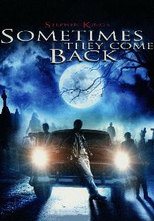 Sometimes They Come Back poster
