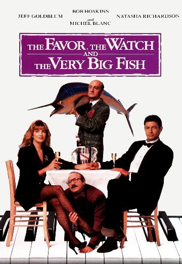 The Favor, the Watch and the Very Big Fish poster