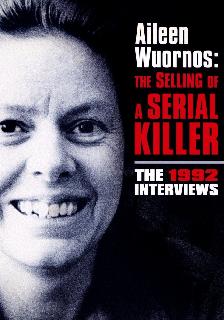 Aileen Wuornos: The Selling of a Serial Killer poster