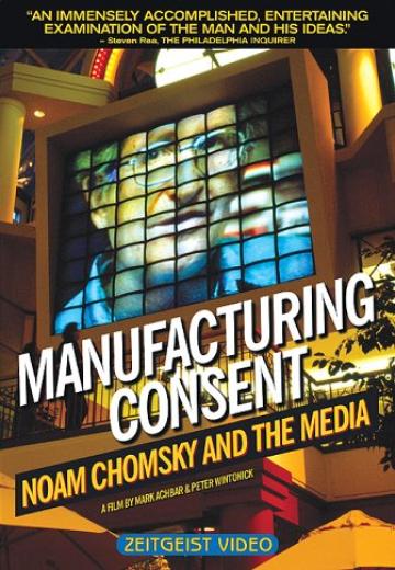 Manufacturing Consent: Noam Chomsky and the Media poster