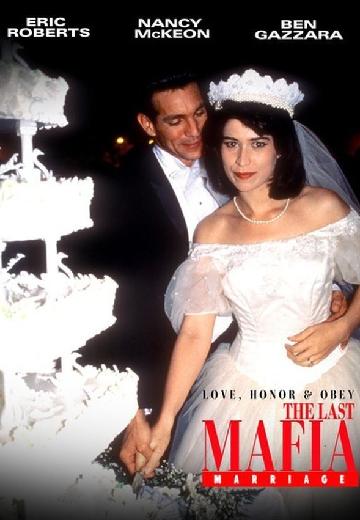 Love, Honor & Obey: The Last Mafia Marriage poster