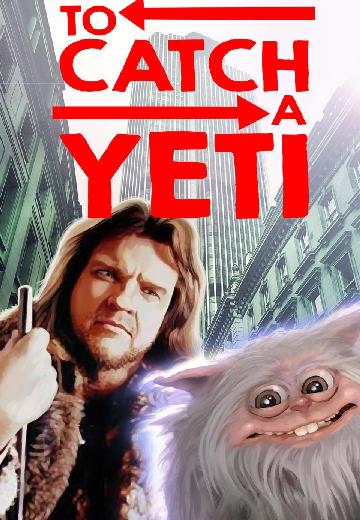 To Catch a Yeti poster