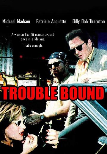 Trouble Bound poster