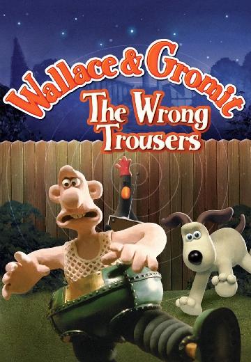Wallace & Gromit in The Wrong Trousers poster