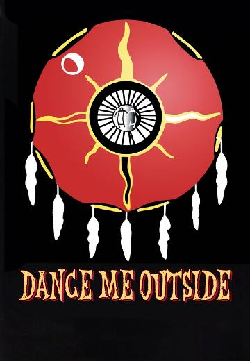 Dance Me Outside poster