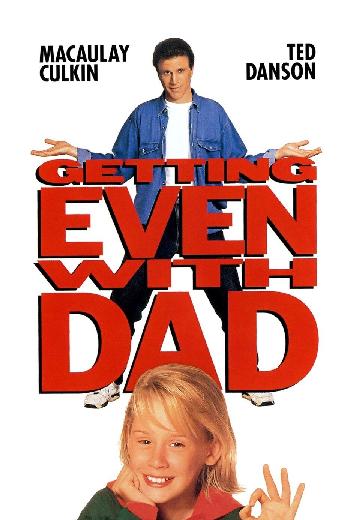 Getting Even With Dad poster