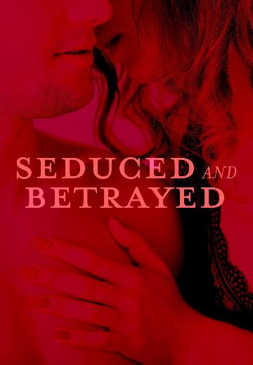 Seduced and Betrayed poster