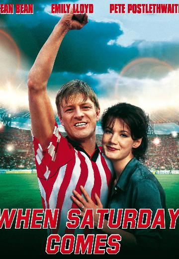 When Saturday Comes poster