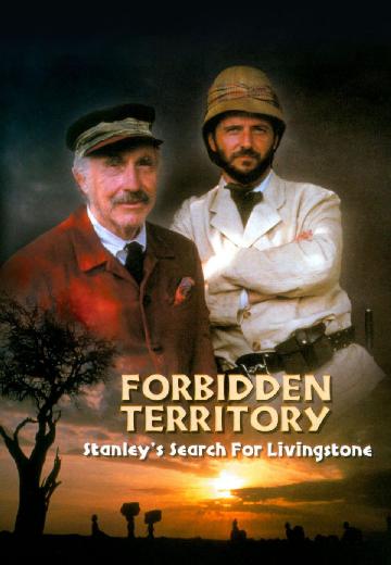 Forbidden Territory: Stanley's Search for Livingstone poster
