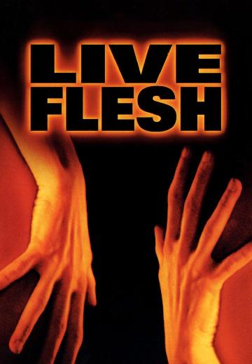 Live Flesh poster