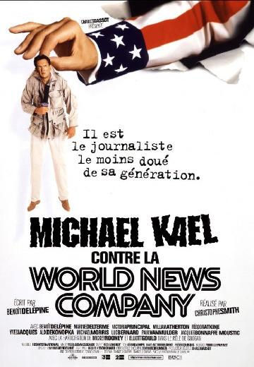 Michael Kael Contre la World News Company poster