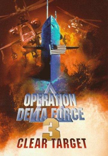 Operation Delta Force 3: Clear Target poster