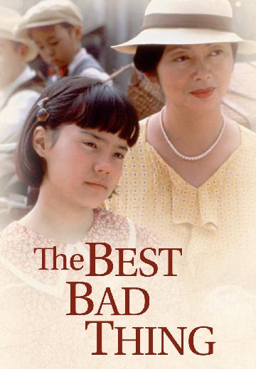 The Best Bad Thing poster