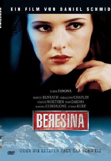 Beresina or the Last Days of Switzerland poster
