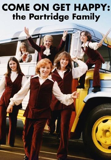 Come On Get Happy: The Partridge Family Story poster