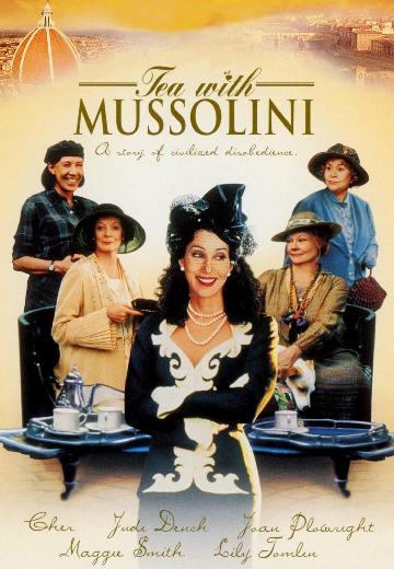 Tea With Mussolini poster