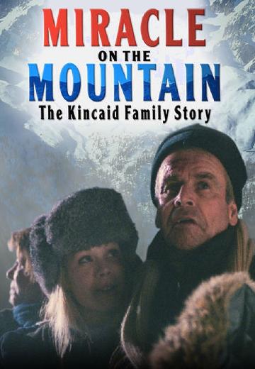 Miracle on the Mountain: The Kincaid Family Story poster