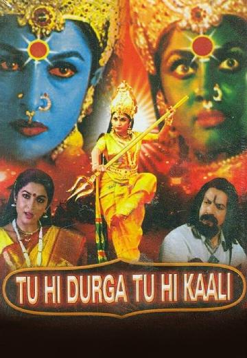 Tu Hi Durga Tu Hi Kaali poster