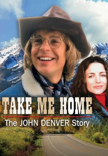 Take Me Home: The John Denver Story poster