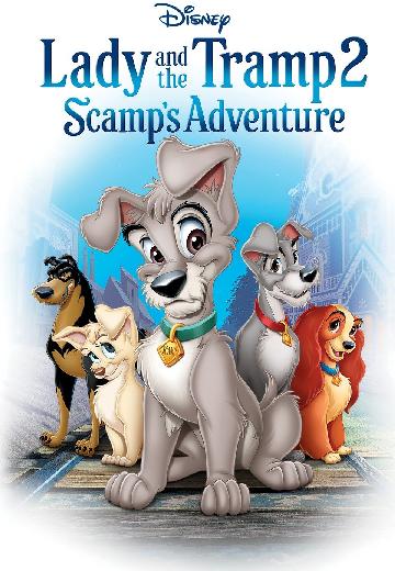 Lady and the Tramp II: Scamp's Adventure poster