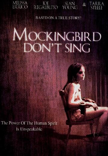 Mockingbird Don't Sing poster
