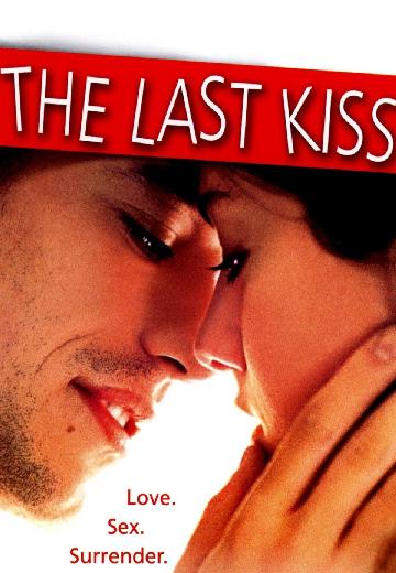 The Last Kiss poster