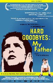 Hard Goodbyes: My Father poster