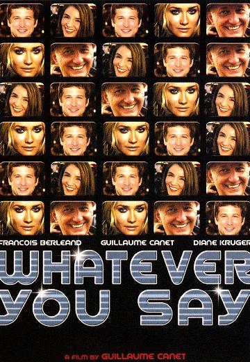 Whatever You Say poster