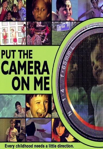 Put the Camera on Me poster