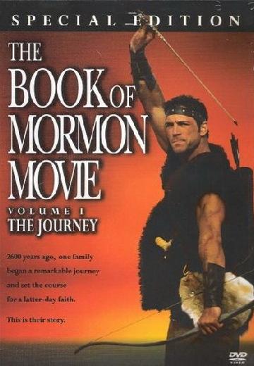 The Book of Mormon Movie Volume 1: The Journey poster