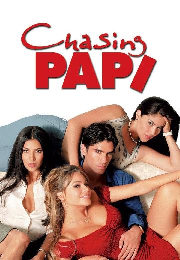 Chasing Papi poster