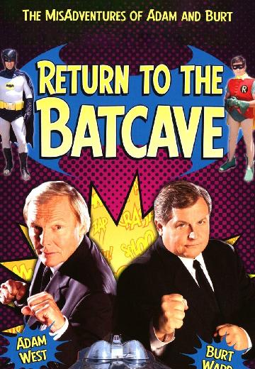 Return to the Batcave: The Misadventures of Adam and Burt poster