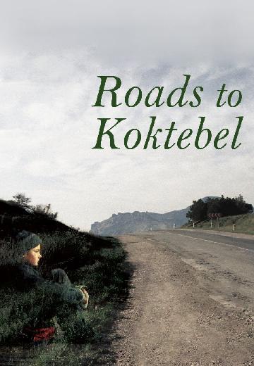 Roads to Koktebel poster