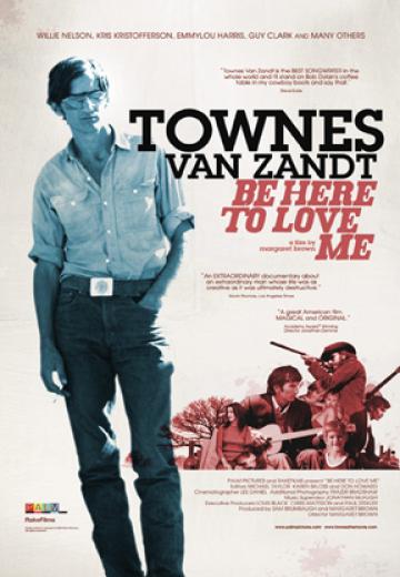 Be Here to Love Me: A Film About Townes Van Zandt poster