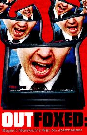 Outfoxed: Rupert Murdoch's War on Journalism poster