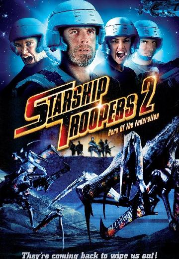 Starship Troopers 2: Hero of the Federation poster