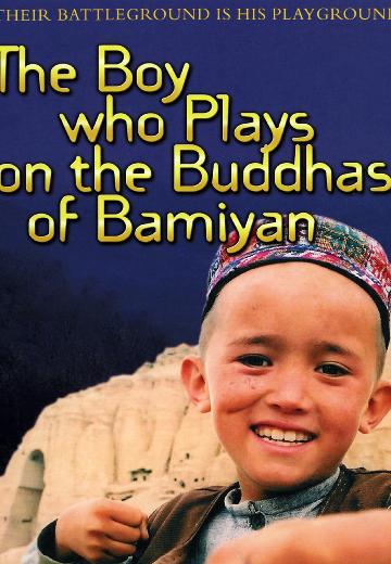 The Boy Who Plays on the Buddhas of Bamiyan poster
