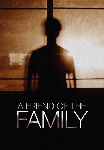 A Friend of the Family poster