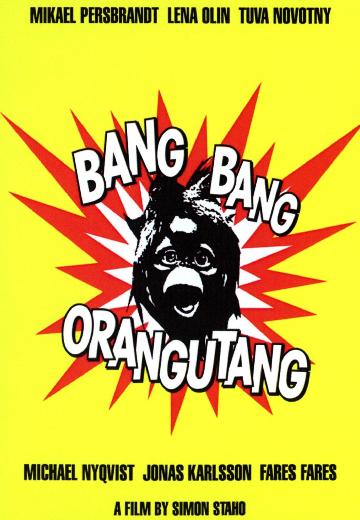 Bang Bang Orangutang poster