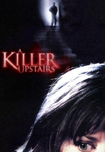 A Killer Upstairs poster